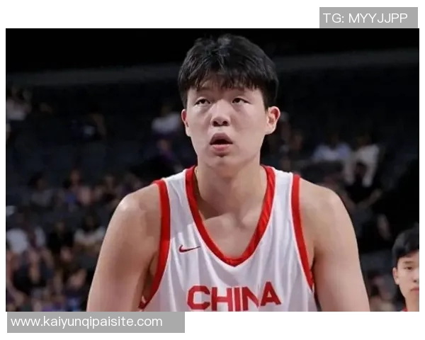 杨瀚森防守表现待提升对手针对性战术显露出问题需及时调整 杨瀚森防守表现待提升对手针对性战术显露出问题需及时调整